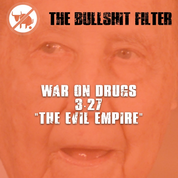 War On Drugs 3.27 “The Evil Empire”