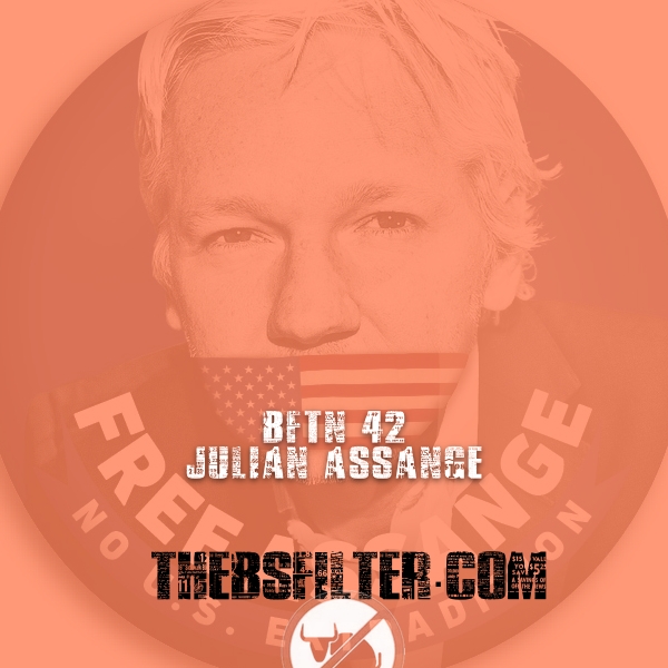 BFTN 42 – Julian Assange