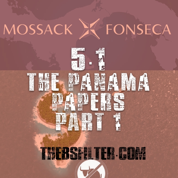 Bullshit 5.1 – The Panama Papers (part 1)
