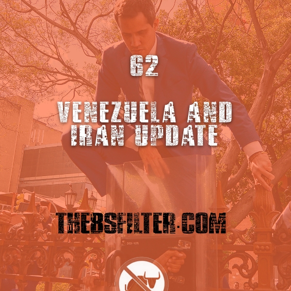 BFTN 62 – Venezuela and Iran Update