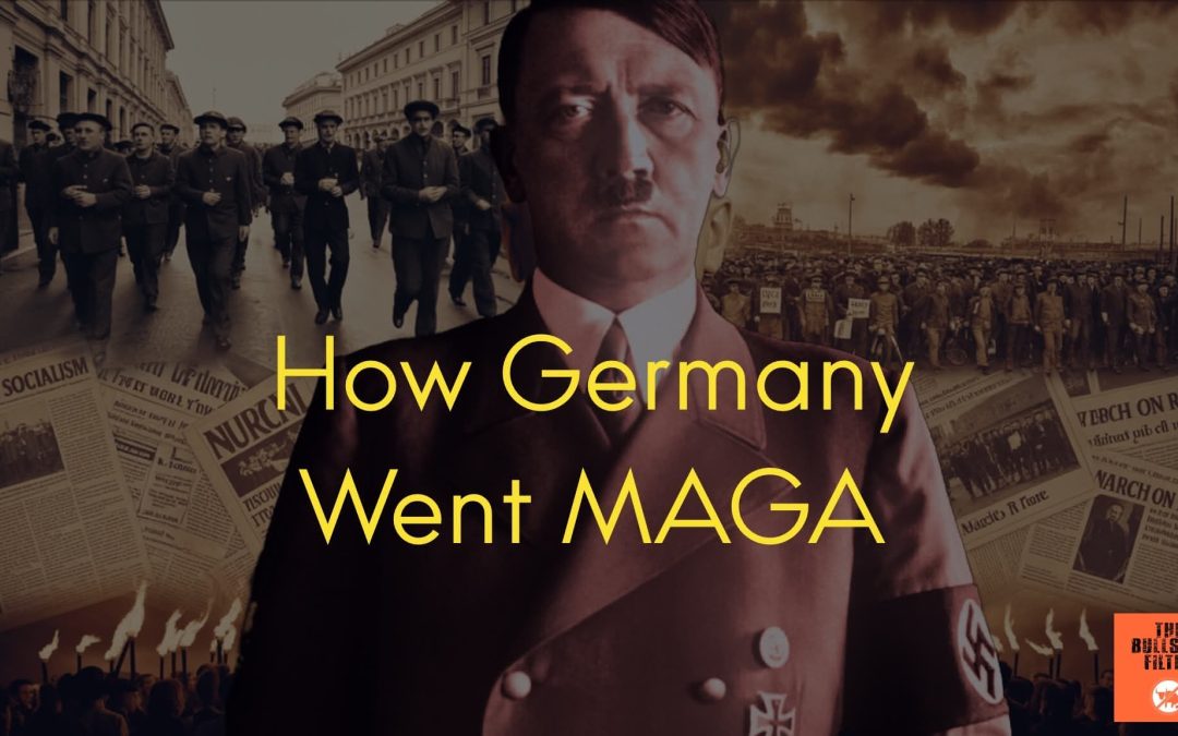 #140 – How Germany Went MAGA  (Fascism #4)